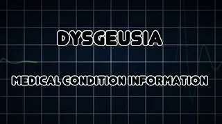 Dysgeusia (Medical Condition)