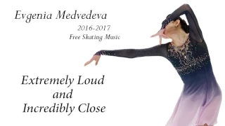 Evgenia Medvedeva 2016-2017 Free skating Music