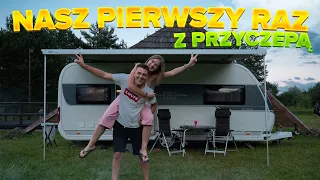 NASZ PIERWSZY WYJAZD Z PRZYCZEPĄ KEMPINGOWĄ! - POLANA SOSNY | VLOG #138