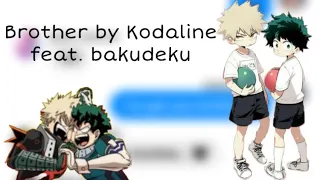 Mha/Bnha Brother by Kodaline feat.bakudeku/ (not) lyric prank/texting