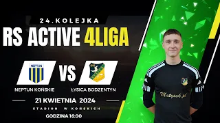 RS Active IV Liga Świętokrzyska Kolejka.24 Neptun Końskie 1:2 Łysica Bodzentyn