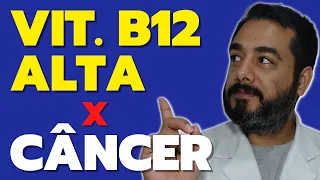 Vitamina B12 alta causa câncer? Entenda essa relação que tem deixado muita gente de cabelo em pé!