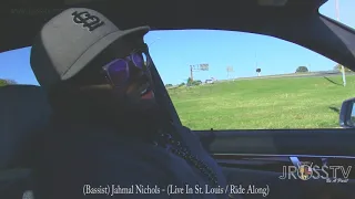 James Ross @ (Bassist) Jahmal Nichols - "Tour Life" - www.Jross-tv.com (St. Louis)