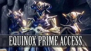 Warframe - Equinox Prime Is Here ! (Drop Locations)