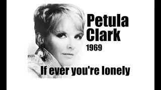 Petula Clark – If ever you're lonely (1969)