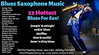 Blues Saxophone - 22 Hot Saxophone Covers of Instrumental Blues Music