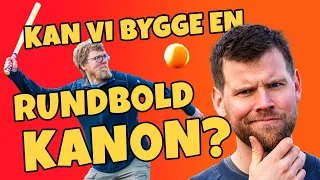 Rundbold-kanon - Forsøg på det ultimative rundboldskud