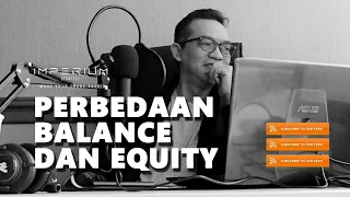 PERBEDAAN BALANCE DENGAN EQUITY DI TRADING FOREX #TRADING #FOREX #BALANCE #EQUITY