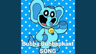 Bubba Bubbaphant Song (Poppy Playtime Chapter 3 Deep Sleep)