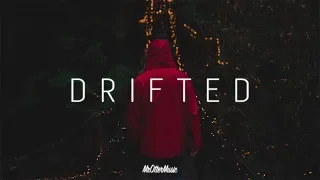 Drifted | A Chill Mix