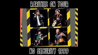 The Rolling Stones and the "rarities" live: No Security tour 1999