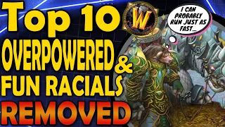 Top 10 Removed OP and Fun Racials from WoW's History