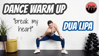 Dance Warm Up-"Break My Heart" by Dua Lipa