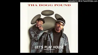 Tha Dogg Pound - Let's Play House (Original Version I) Featuring Warren G And Michel'le