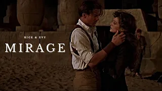 (The Mummy) Rick & Evy || Mirage