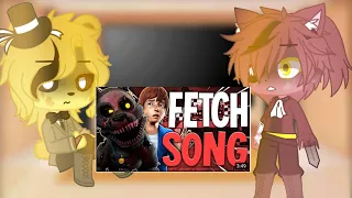 Fnaf 1 reacts to “Fetch Song” ❤️Part 23🖤