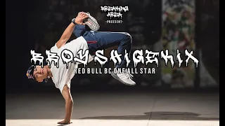 Bboy Shigekix From Japan | Professional Dancer // RedBull BC One All Star