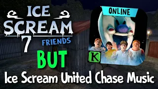 Ice Scream 7 BUT Ice Scream United Chase Music (Fanmade)