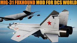 Mig-31 Foxhound Mod: Installation, Setup & Operation Guide | DCS WORLD