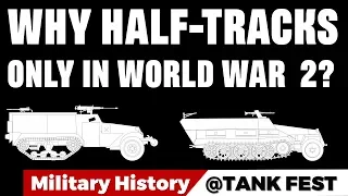 Why Halftracks? Why limited to WW2 only? (Featuring Tank Fest 2018)