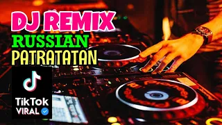 2023 NON-STOP DJ REMIX RUSSIAN PATRATATAN