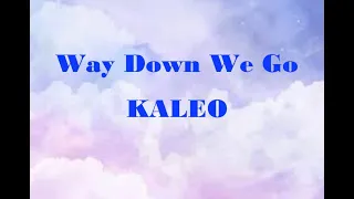 KALEO - Way Down We Go (Українські субтитри)