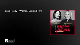 Lena Heady - Women, Sex and Film