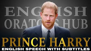 PRINCE HARRY | ENGLISH SPEECH WITH SUBTITLES | ENGLISH ORATORS HUB