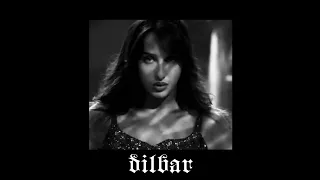 DILBAR😅🎵.(SLOWED+REVERB)🌚