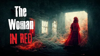 "The Woman In Red" Creepypasta Scary Story