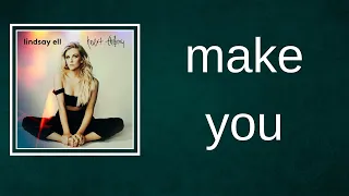 Lindsay Ell - make you (Lyrics)