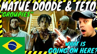 First Experience of BRAZILIAN MUSIC!! | MATUE, DOODE & TETO " Groupies " [ Reaction ]