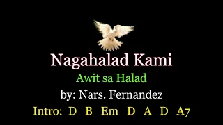 Nagahalad Kami  - awit sa Halad by: Nars. Fernandez Instrumental with Lyrics and Chords by: CMC
