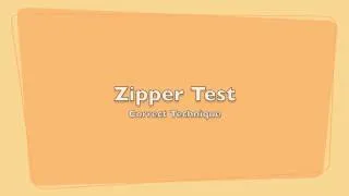 Flexibility - Zipper Test