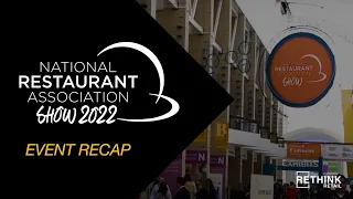 RETHINK Retail at the 2022 National Restaurant Association Show: Event Recap