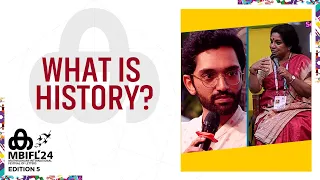 Manu S Pillai | Meena T Pillai | What is History? | MBIFL '24