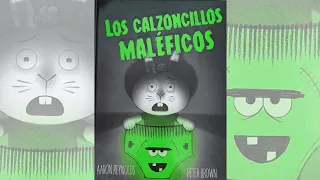 LOS CALZONCILLOS MALÉFICOS - Aaron Reynolds & Peter Brown - Lee con Marie