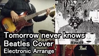 Beatles - Tomorrow never knows (from "Revolver") cover video ! Electro-ver. @DTO30