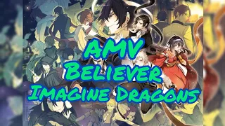 [AMV] Bungou Stray Dogs – Believer – Imagine Dragons