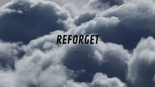 라우브 (Lauv) - Reforget 가사해석