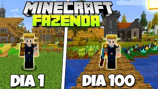 SOBREVIVI 100 DIAS NO MINECRAFT COMO UM FAZENDEIRO