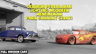 FULL VERSION❗ Seluruh Perjalanan McQueen Dan Persahabatan Di Film Cars