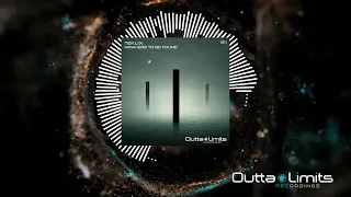 Teklix - Nowhere To Be Found (Original Mix) [Outta Limits]