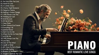 100 Most Beautiful Piano Music Ever For Your Heart - Best Romantic Love Songs of the 70s, 80s, & 90s