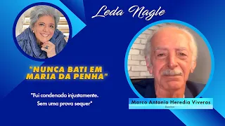 Qual é a verdade? Maria da Penha diz que não apanhou .Ex marido Marco ficou preso 9 anos . E agora?