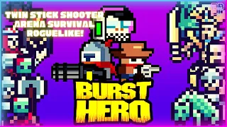 Burst Hero | Twin Stick Shooter Arena Survival Roguelike | Gameplay
