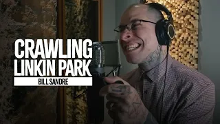 LINKIN PARK - Crawling (Bill Sandre) Vocal Cover