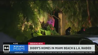 Diddy's homes raided in Los Angeles and MIami