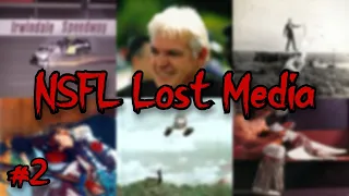 NSFL Lost Media You Likely Never Heard of (Part 2)