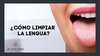 ¿Cómo limpiar la lengua? 👅 [TUTORIAL PASO A PASO]